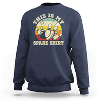 Funny Bowling Sweatshirt This Is My Spare Shirt Retro Ball Pins Strike Spilt - Wonder Print Shop