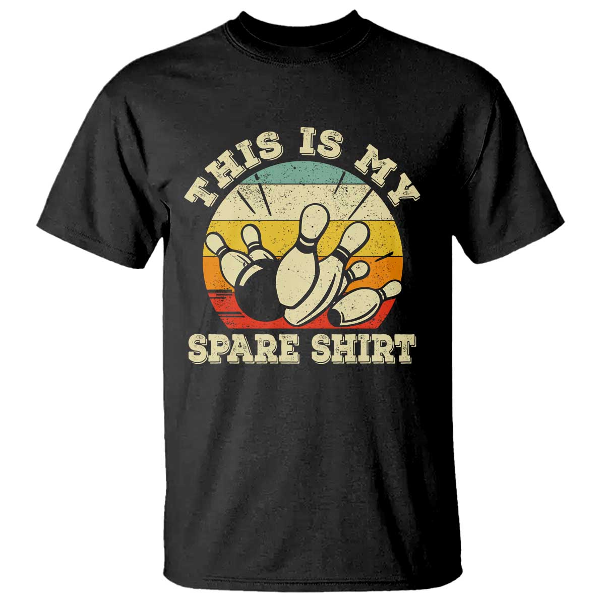 Funny Bowling T Shirt This Is My Spare Shirt Retro Ball Pins Strike Spilt - Wonder Print Shop