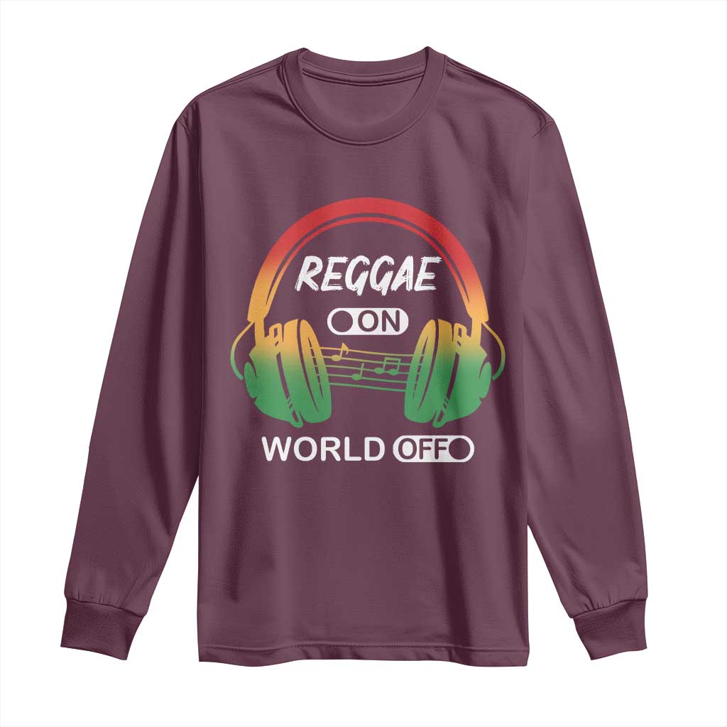 Reggae On World Off Long Sleeve Shirt Reggae King Music Rastafarian - Wonder Print Shop
