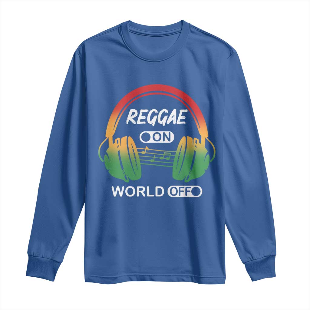 Reggae On World Off Long Sleeve Shirt Reggae King Music Rastafarian - Wonder Print Shop
