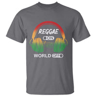 Reggae On World Off T Shirt Reggae King Music Rastafarian - Wonder Print Shop
