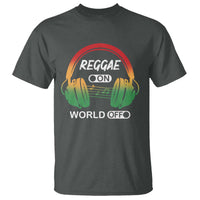 Reggae On World Off T Shirt Reggae King Music Rastafarian - Wonder Print Shop