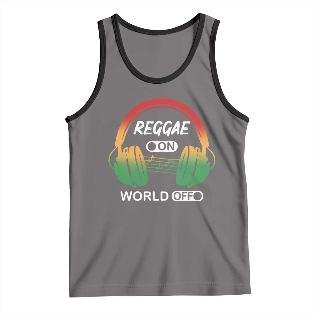 Reggae On World Off Tank Top Reggae King Music Rastafarian - Wonder Print Shop