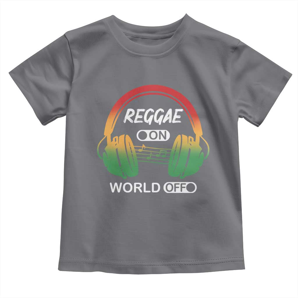 Reggae On World Off Toddler T Shirt Reggae King Music Rastafarian - Wonder Print Shop