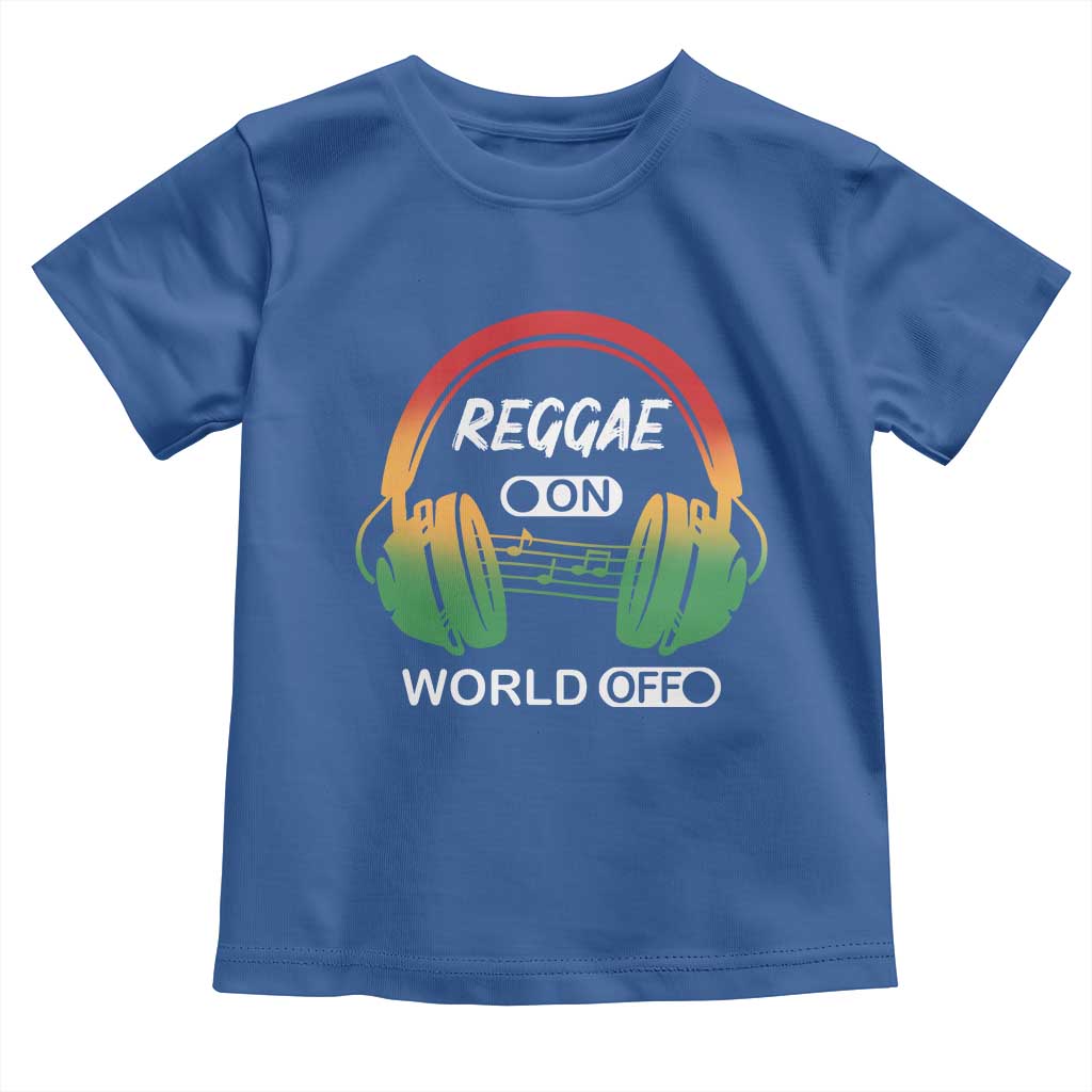 Reggae On World Off Toddler T Shirt Reggae King Music Rastafarian - Wonder Print Shop