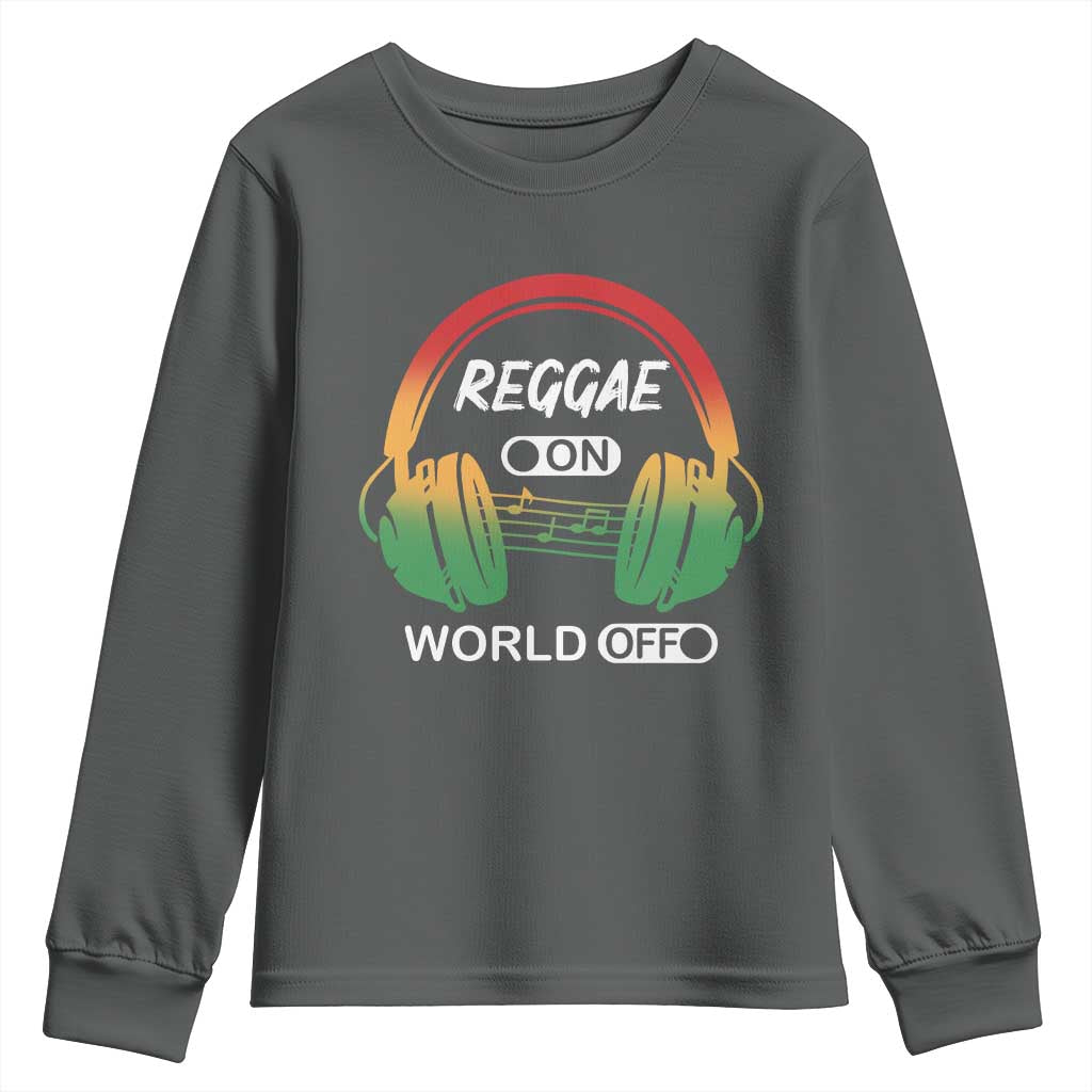 Reggae On World Off Youth Sweatshirt Reggae King Music Rastafarian - Wonder Print Shop