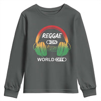 Reggae On World Off Youth Sweatshirt Reggae King Music Rastafarian - Wonder Print Shop
