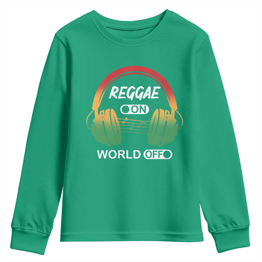 Reggae On World Off Youth Sweatshirt Reggae King Music Rastafarian - Wonder Print Shop