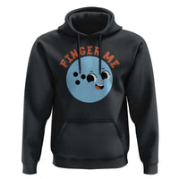 Funny Bowling Hoodie Finger Me Inappropriate Balls - Wonder Print Shop