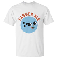 Funny Bowling T Shirt Finger Me Inappropriate Balls - Wonder Print Shop