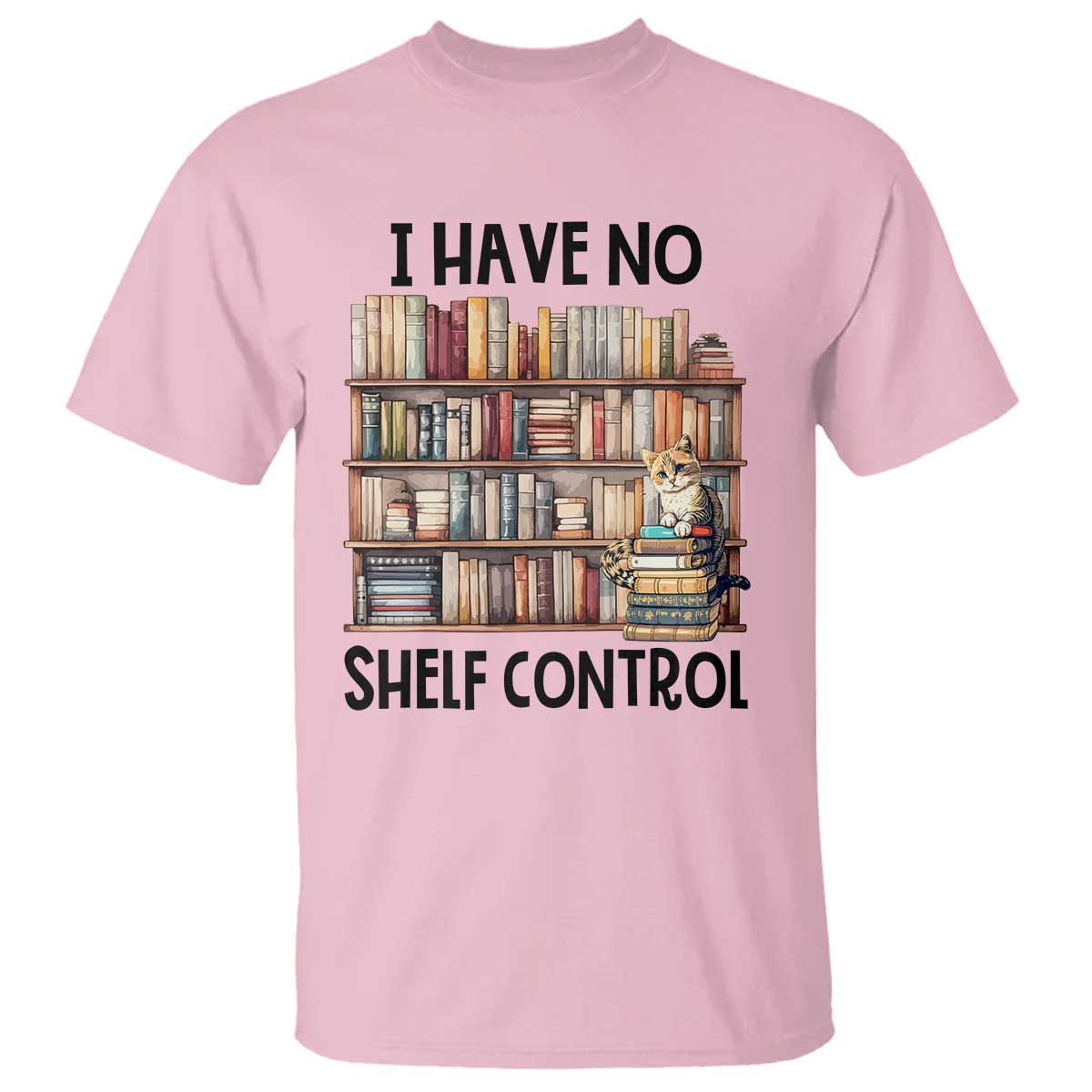 Funny Library Reading T Shirt I Have No Shelf Control Books Cat - Wonder Print Shop