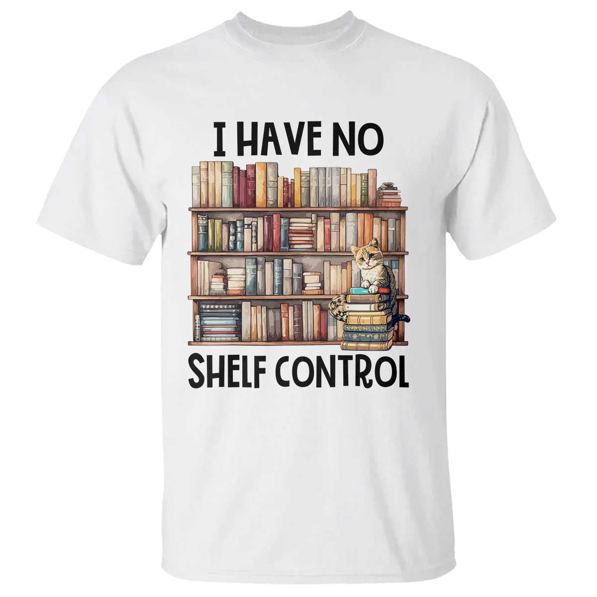 Funny Library Reading T Shirt I Have No Shelf Control Books Cat - Wonder Print Shop