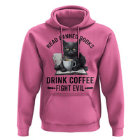 Funny Reading Cat Hoodie Read Banned Books Drink Coffee Fight Evil BookWorm - Wonder Print Shop
