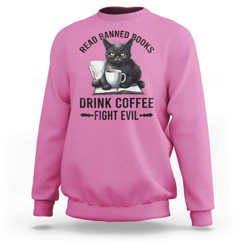 Funny Reading Cat Sweatshirt Read Banned Books Drink Coffee Fight Evil BookWorm - Wonder Print Shop