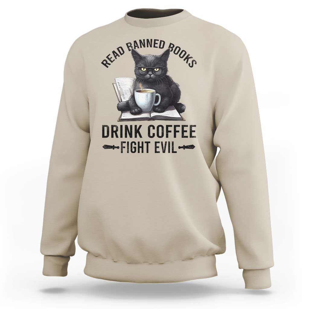 Funny Reading Cat Sweatshirt Read Banned Books Drink Coffee Fight Evil BookWorm - Wonder Print Shop