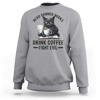 Funny Reading Cat Sweatshirt Read Banned Books Drink Coffee Fight Evil BookWorm - Wonder Print Shop