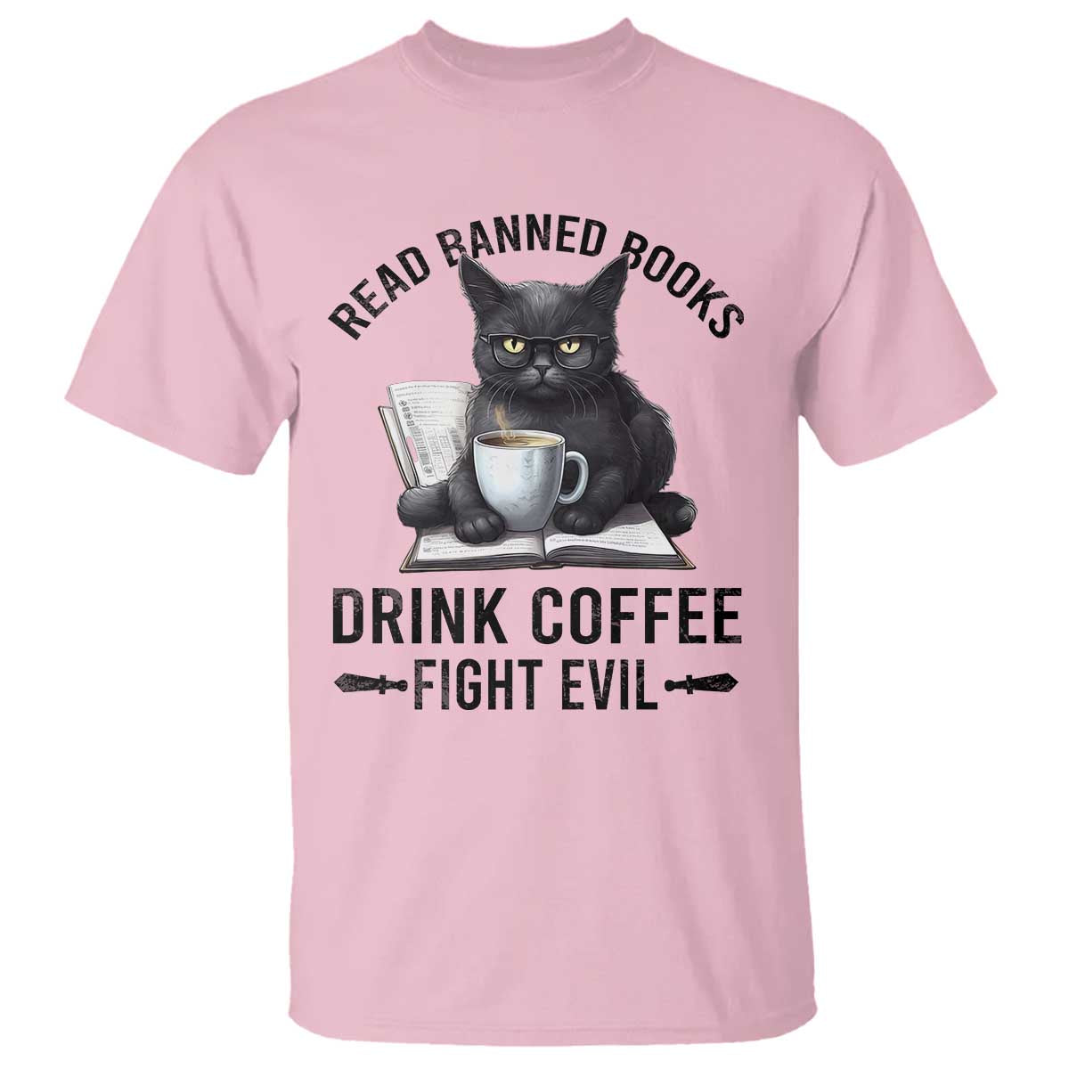 Funny Reading Cat T Shirt Read Banned Books Drink Coffee Fight Evil BookWorm - Wonder Print Shop
