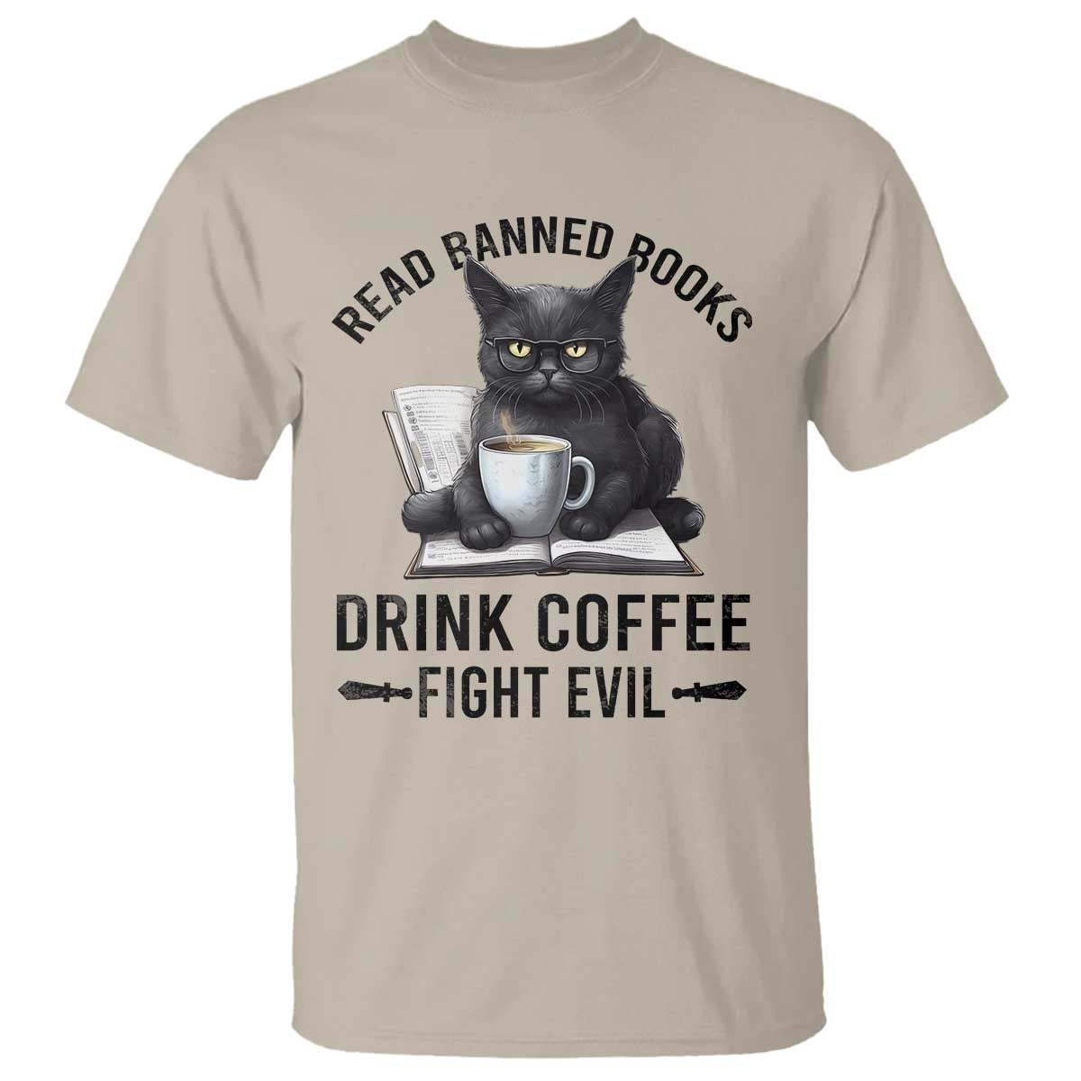 Funny Reading Cat T Shirt Read Banned Books Drink Coffee Fight Evil BookWorm - Wonder Print Shop