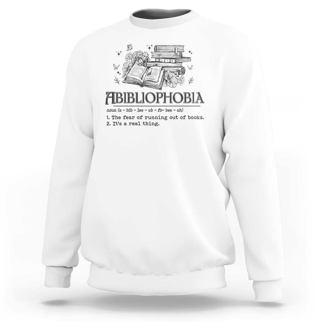 Funny Reading Sweatshirt Abibliophobia Bookworm Reader Butterfly Flower - Wonder Print Shop