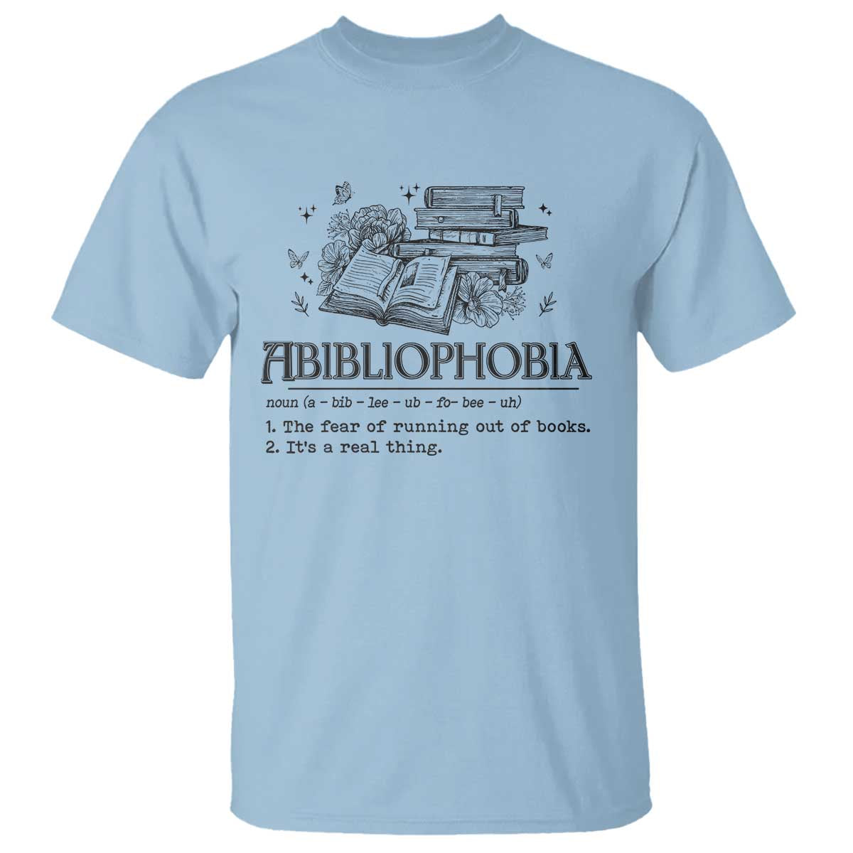 Funny Reading T Shirt Abibliophobia Bookworm Reader Butterfly Flower - Wonder Print Shop