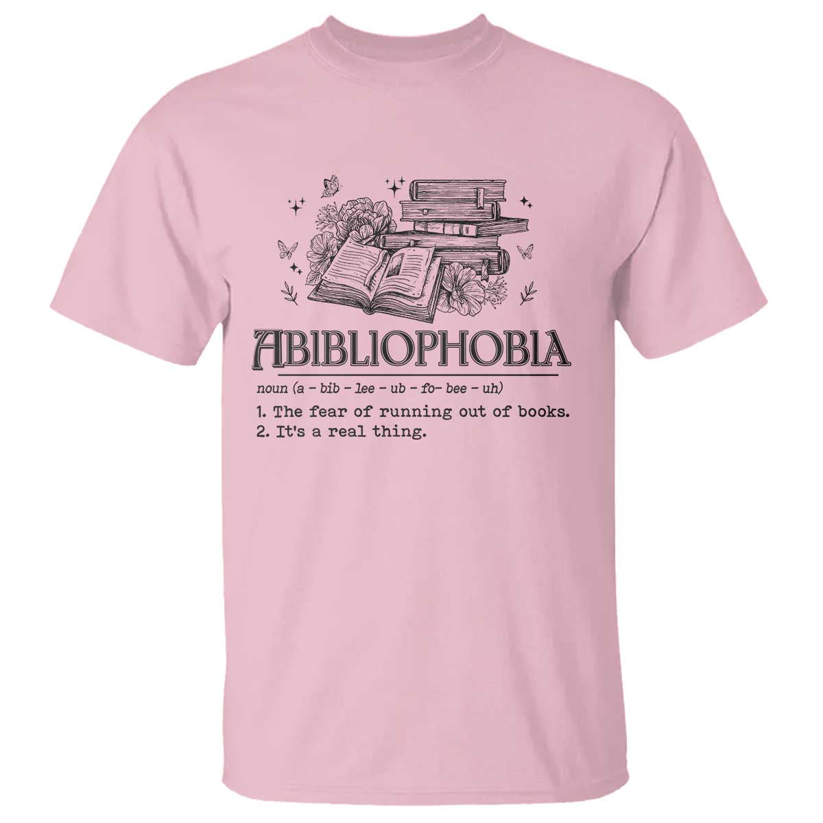 Funny Reading T Shirt Abibliophobia Bookworm Reader Butterfly Flower - Wonder Print Shop