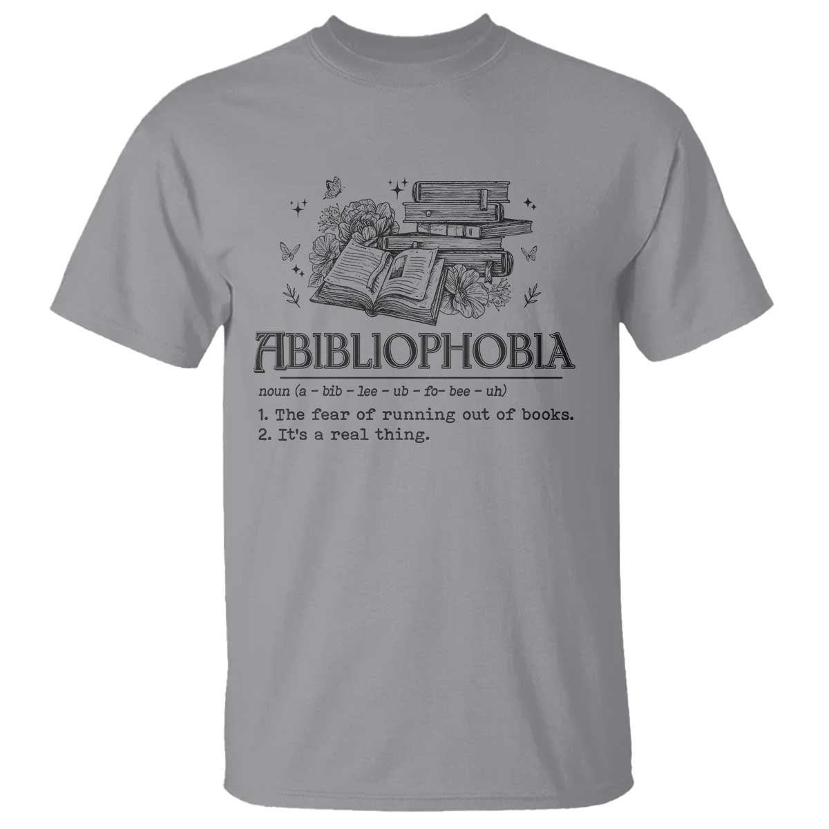 Funny Reading T Shirt Abibliophobia Bookworm Reader Butterfly Flower - Wonder Print Shop