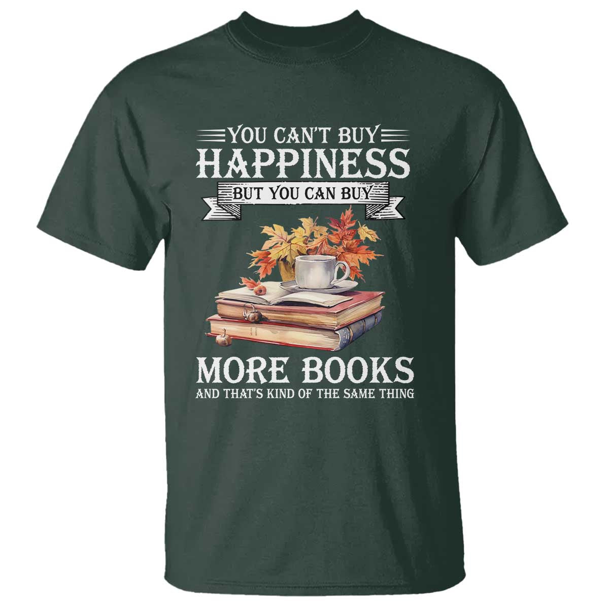 Funny Reading Lover T Shirt You Can't buy Happiness But You Can Buy More Books - Wonder Print Shop