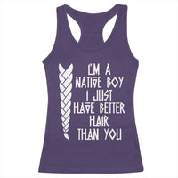 I Am A Native Boy I Just Have Better Hair Than You Racerback Tank Top Indian American - Wonder Print Shop