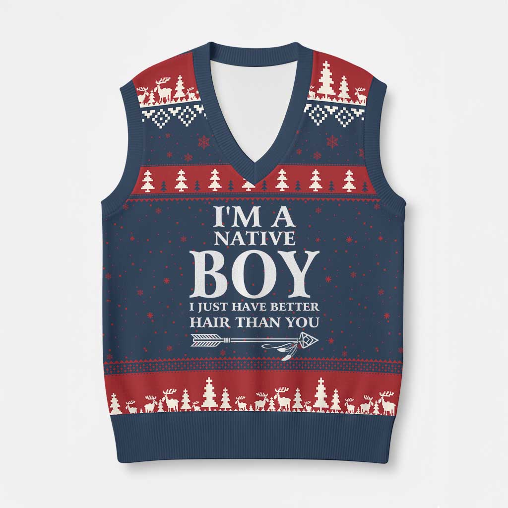 I Am A Native Boy I Just Have Better Hair Than You V-Neck Knit Sweater Vest Indian American Arrow - Wonder Print Shop