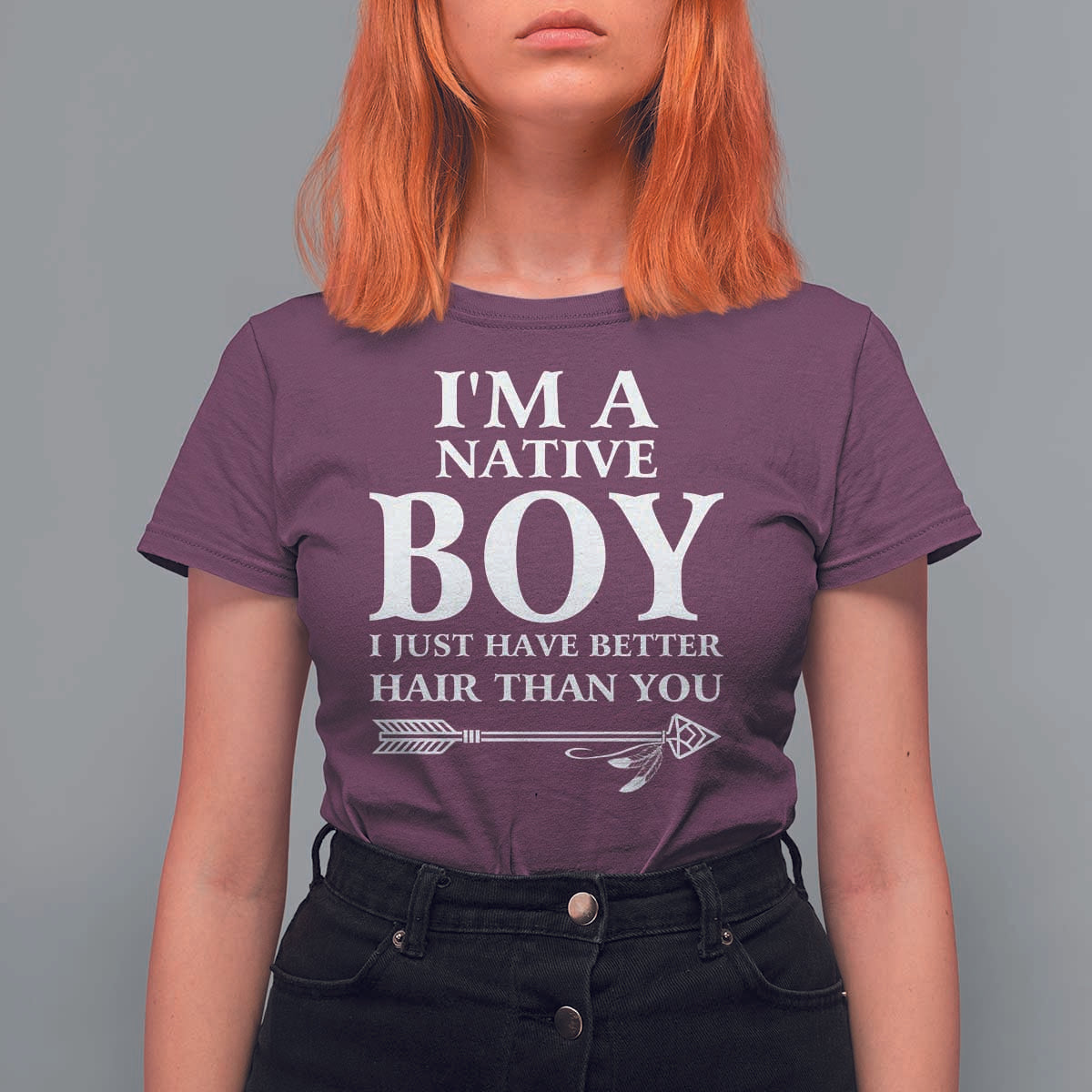 I Am A Native Boy I Just Have Better Hair Than You T Shirt For Women Indian American Arrow - Wonder Print Shop