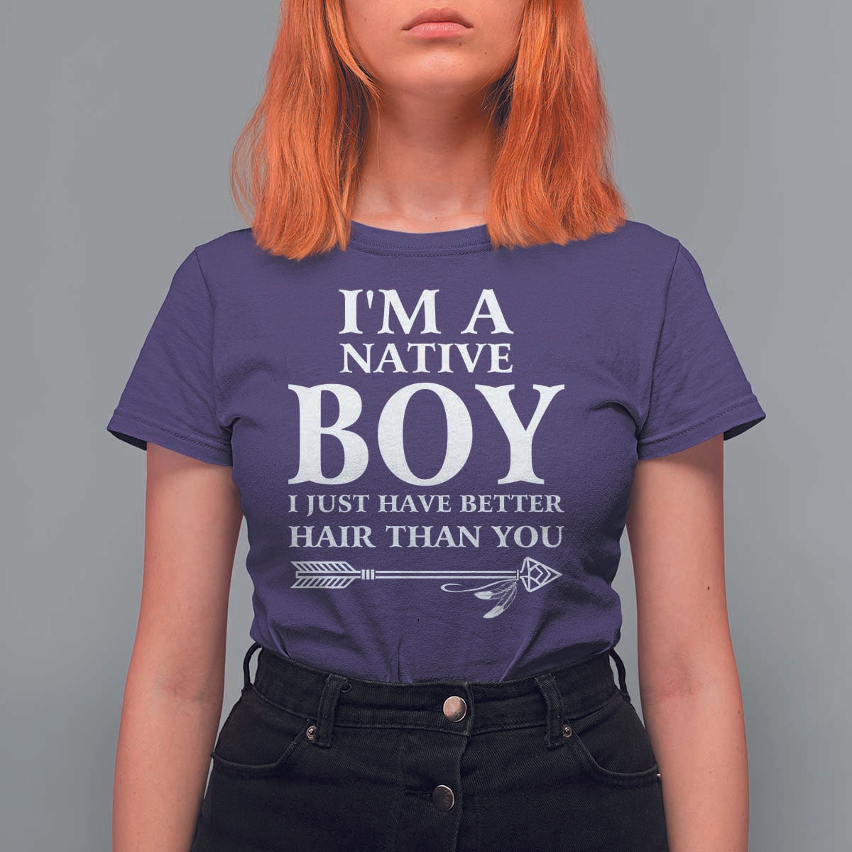 I Am A Native Boy I Just Have Better Hair Than You T Shirt For Women Indian American Arrow - Wonder Print Shop