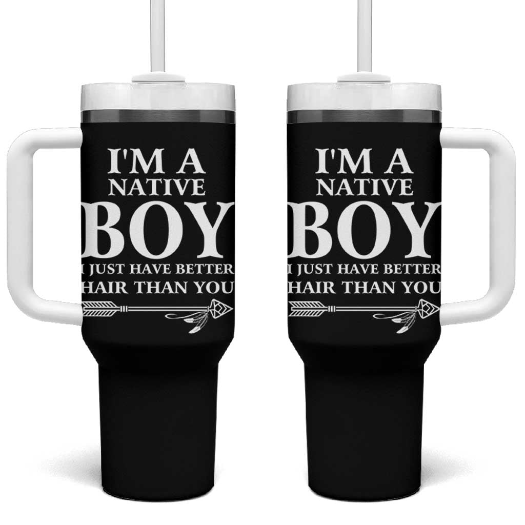 I Am A Native Boy I Just Have Better Hair Than You Tumbler With Handle Indian American Arrow - Wonder Print Shop
