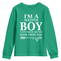 I Am A Native Boy I Just Have Better Hair Than You Youth Sweatshirt Indian American Arrow - Wonder Print Shop