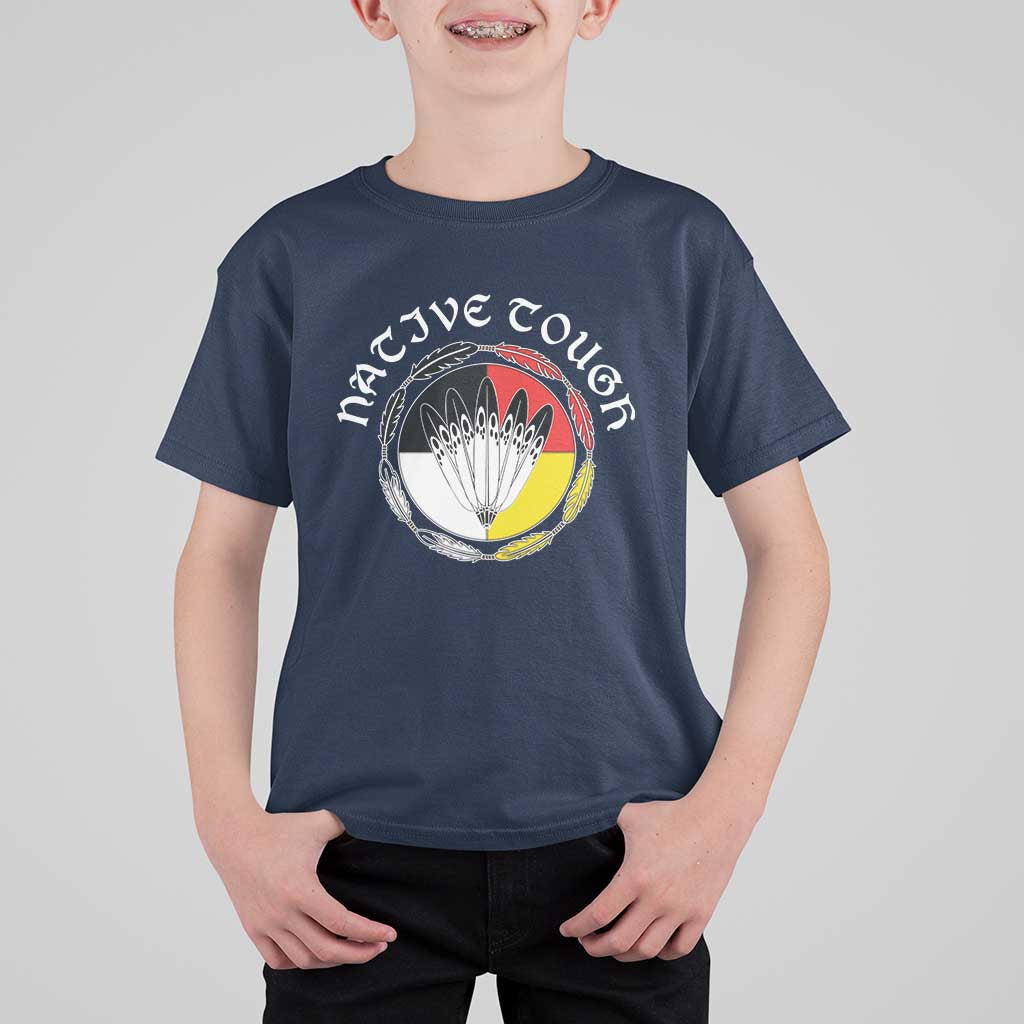 Native Tough T Shirt For Kid Indian American Medicine Wheel Feathers - Wonder Print Shop