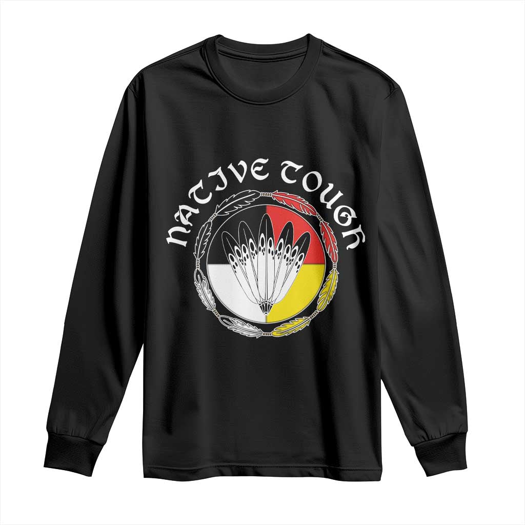 Native Tough Long Sleeve Shirt Indian American Medicine Wheel Feathers - Wonder Print Shop