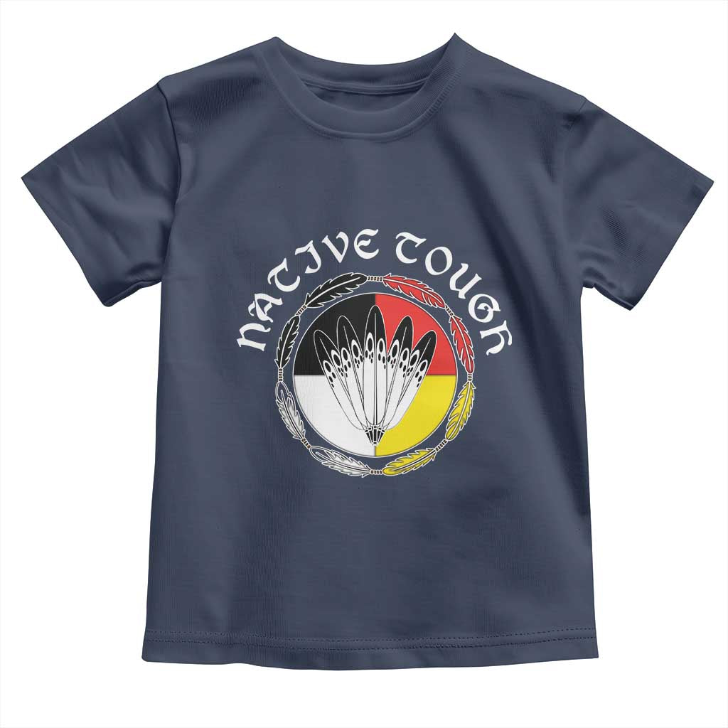 Native Tough Toddler T Shirt Indian American Medicine Wheel Feathers - Wonder Print Shop