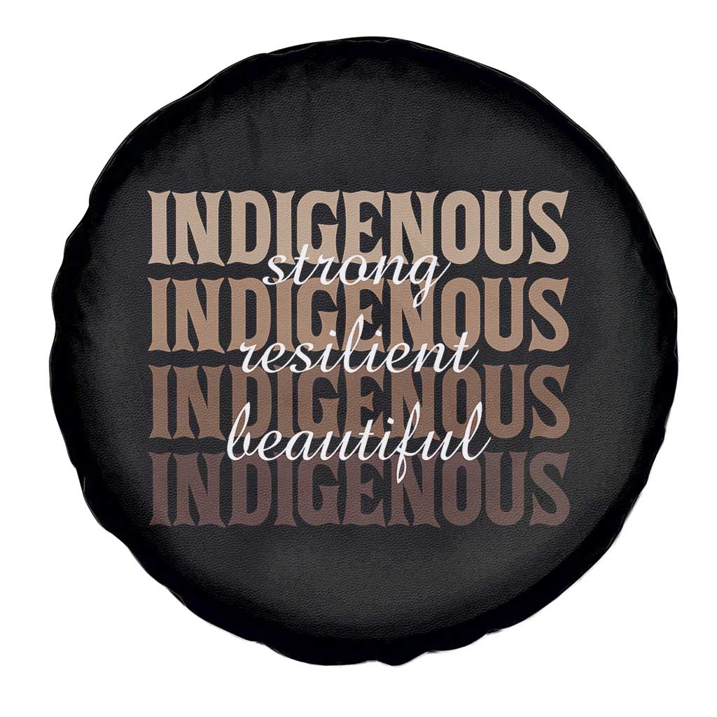 Proud Native American Indigenous Strong Resilient Beautiful Spare Tire Cover - Wonder Print Shop