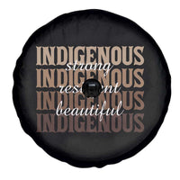 Proud Native American Indigenous Strong Resilient Beautiful Spare Tire Cover - Wonder Print Shop