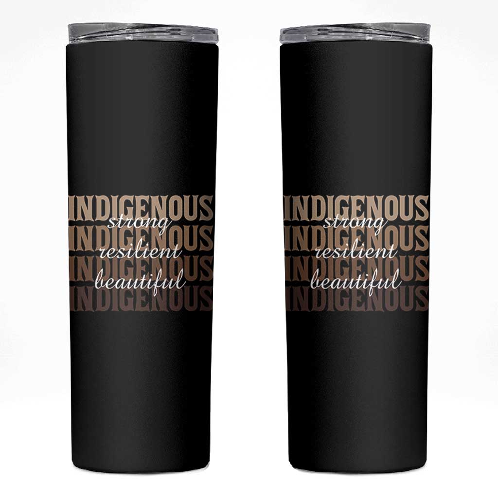 Proud Native American Indigenous Strong Resilient Beautiful Skinny Tumbler - Wonder Print Shop