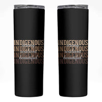 Proud Native American Indigenous Strong Resilient Beautiful Skinny Tumbler - Wonder Print Shop