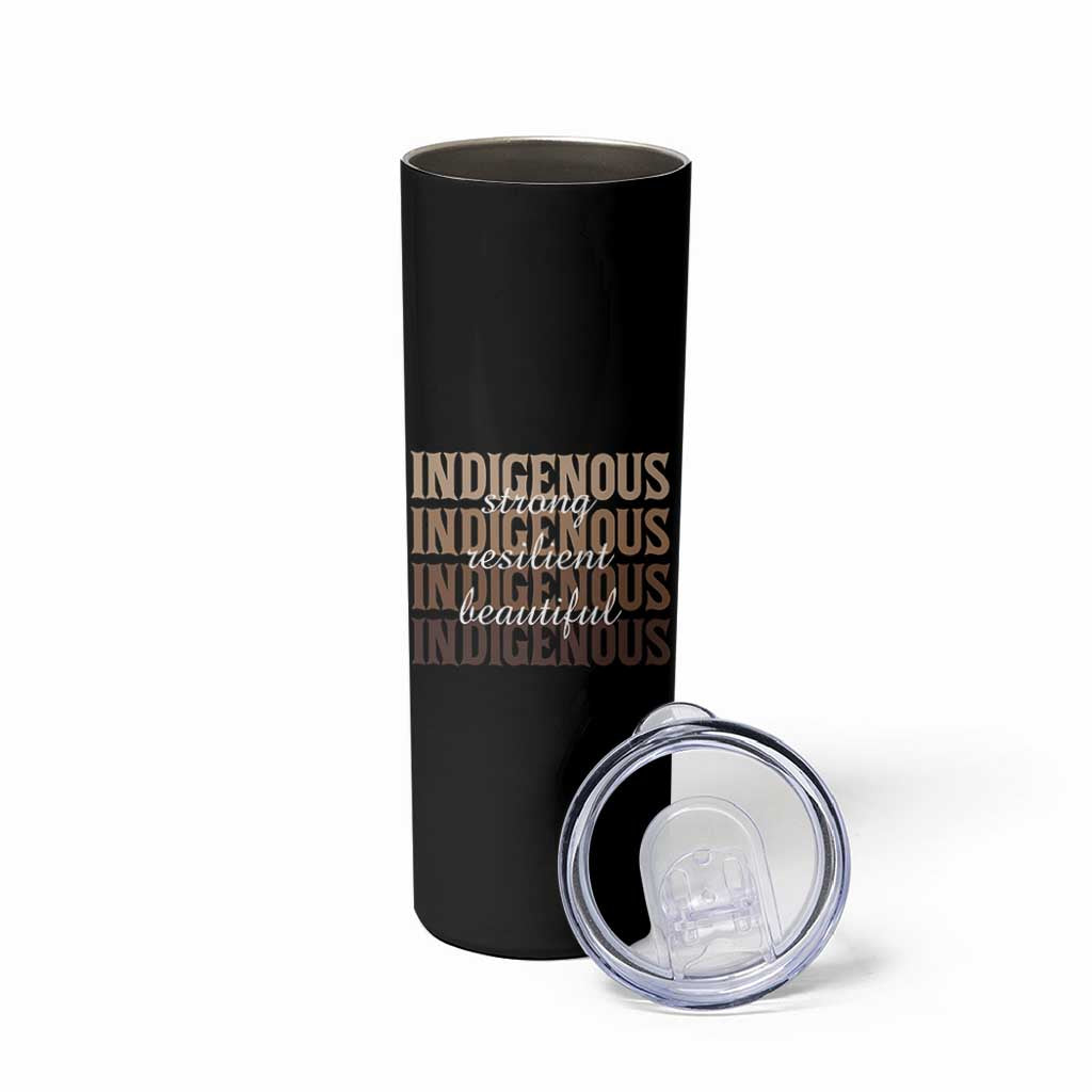 Proud Native American Indigenous Strong Resilient Beautiful Skinny Tumbler - Wonder Print Shop