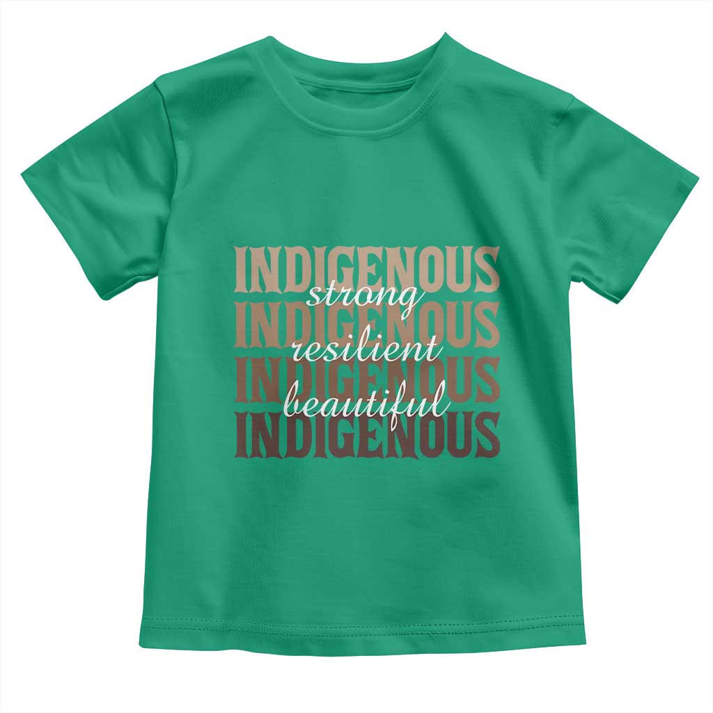Proud Native American Indigenous Strong Resilient Beautiful Toddler T Shirt - Wonder Print Shop