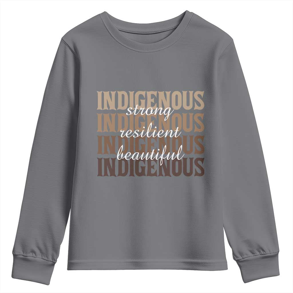 Proud Native American Indigenous Strong Resilient Beautiful Youth Sweatshirt - Wonder Print Shop