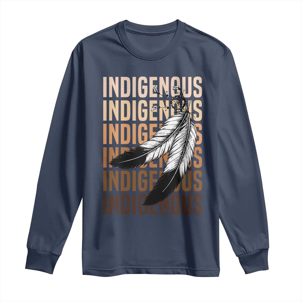Indigenous Pride Long Sleeve Shirt Native American Heritage Feathers Dreamcatcher - Wonder Print Shop