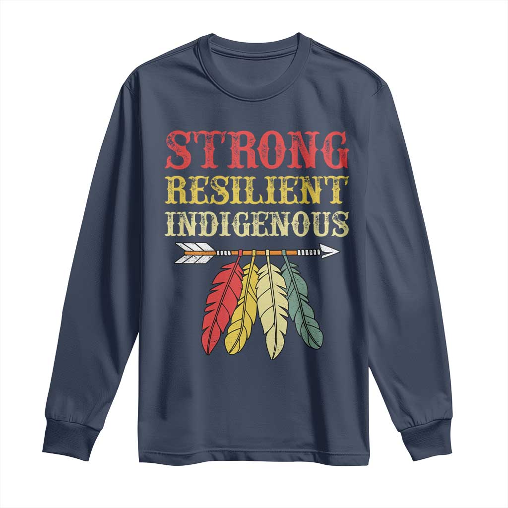 Native American Strong Resilient Indigenous Long Sleeve Shirt Retro Vintage Feathers - Wonder Print Shop