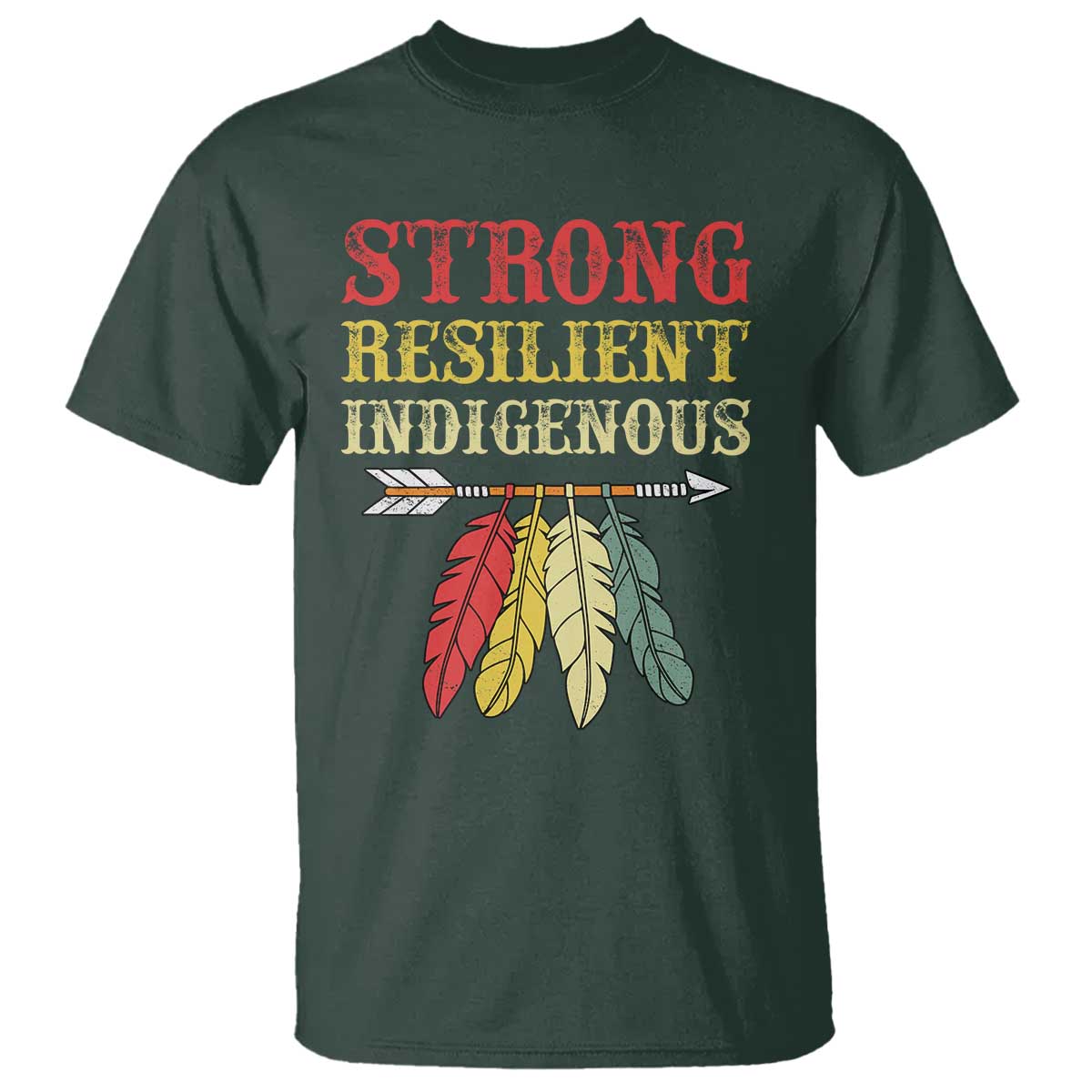 Native American Strong Resilient Indigenous T Shirt Retro Vintage Feathers - Wonder Print Shop