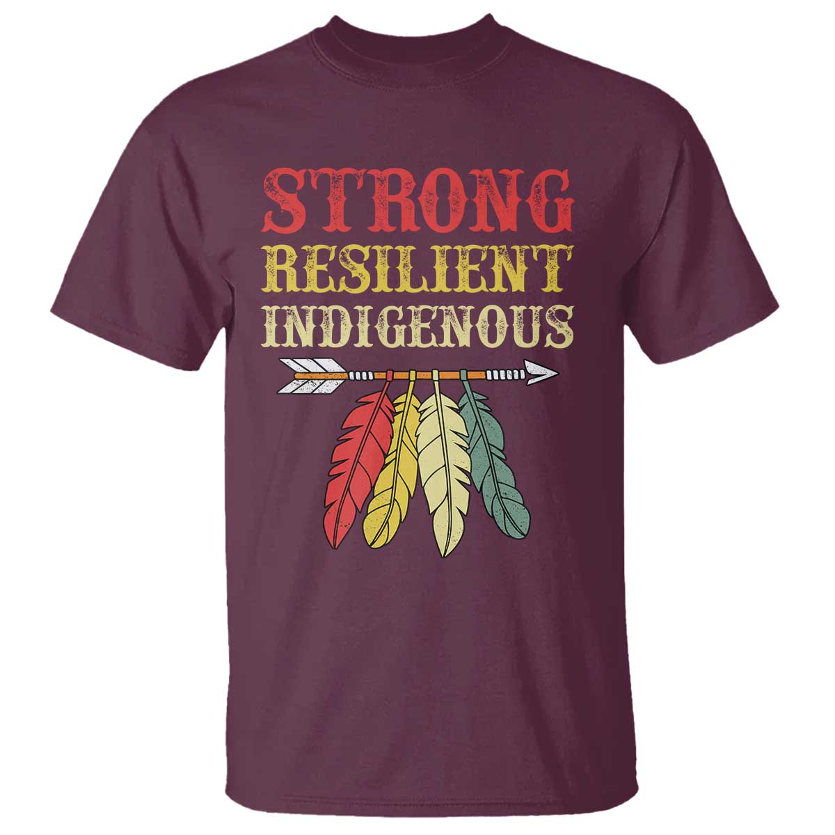 Native American Strong Resilient Indigenous T Shirt Retro Vintage Feathers - Wonder Print Shop