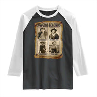 Cowgirl Legends Raglan Shirt Vintage Legendary American Old West - Wonder Print Shop