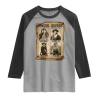 Cowgirl Legends Raglan Shirt Vintage Legendary American Old West - Wonder Print Shop