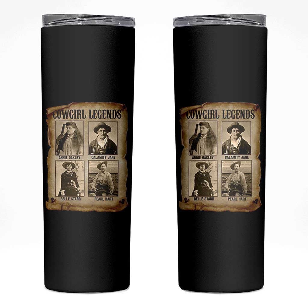 Cowgirl Legends Skinny Tumbler Vintage Legendary American Old West - Wonder Print Shop